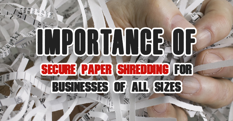 Secure Paper Shredding for Businesses